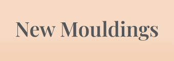 New Moulding Ranges
